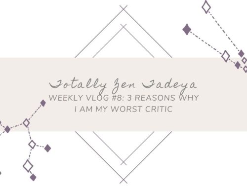 Weekly Vlog #8: 3 Reasons Why I Am My Worst Critic